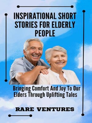 cover image of Inspirational Short  Stories For Elderly  People